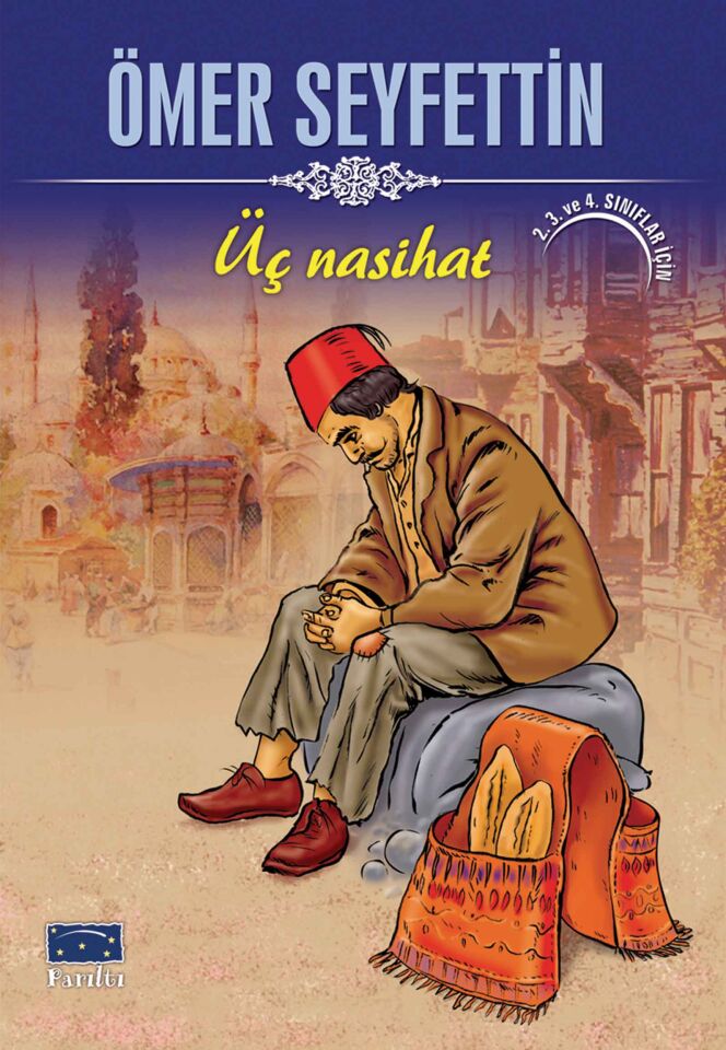 Parıltı Yayıncılık Üç Nasihat