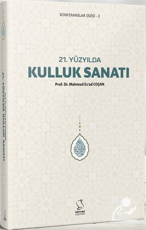 21. Yüzyılda Kulluk Sanatı