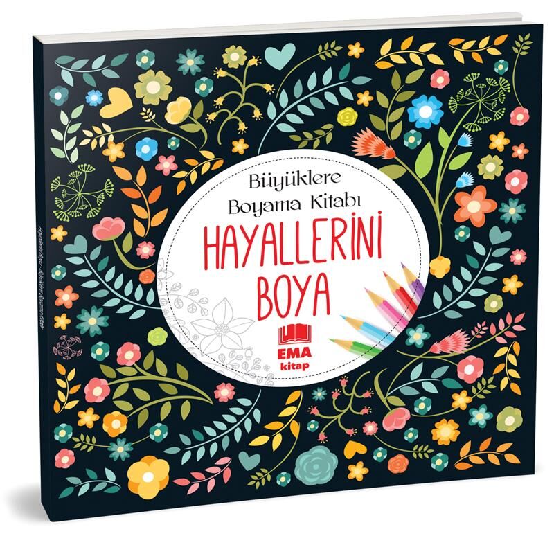 Ema Kitap Büyüklere Boyama Kitabı Hayallerini Boya