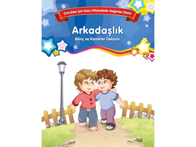 Parıltı Yayıncılık Bilinç Ve Karakter Dizisi  Arkadaşlık