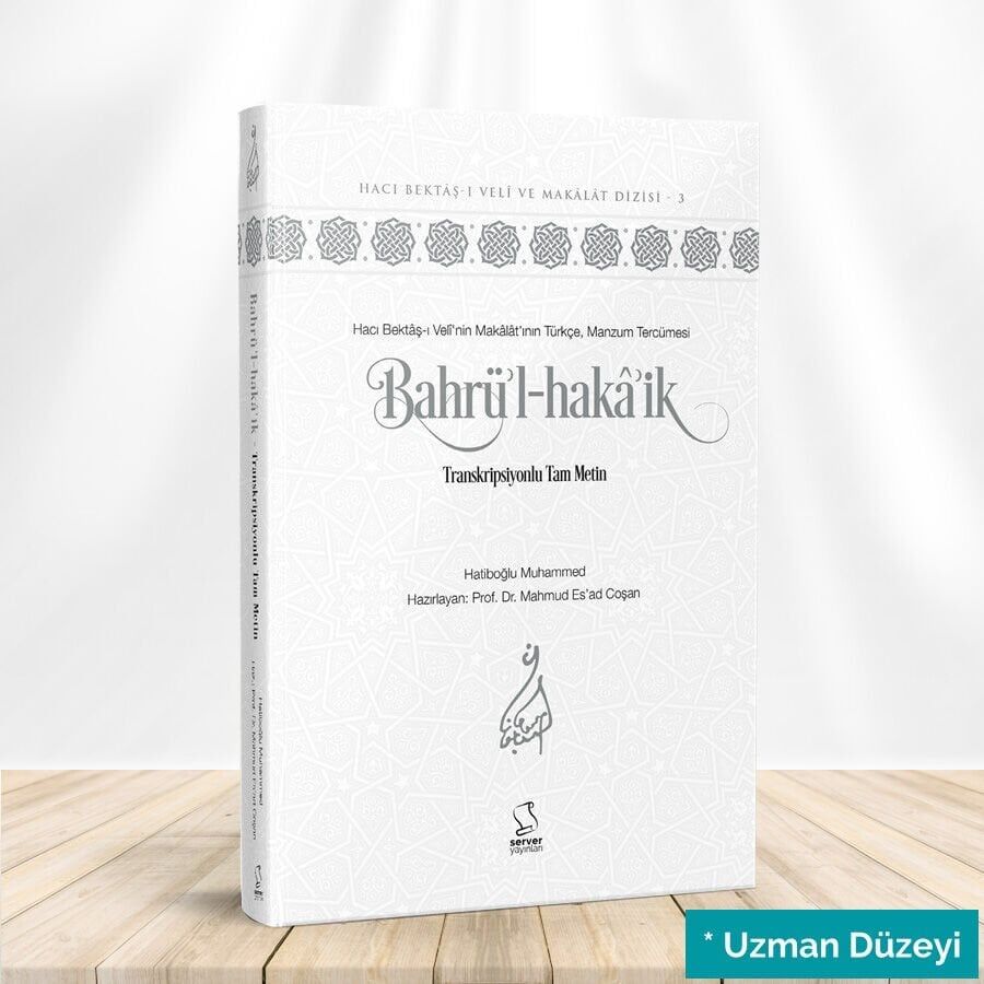 Bahrü'L-Haka'İk - Transkripsiyonlu Tam Metin (Akademisyen Düzeyi)