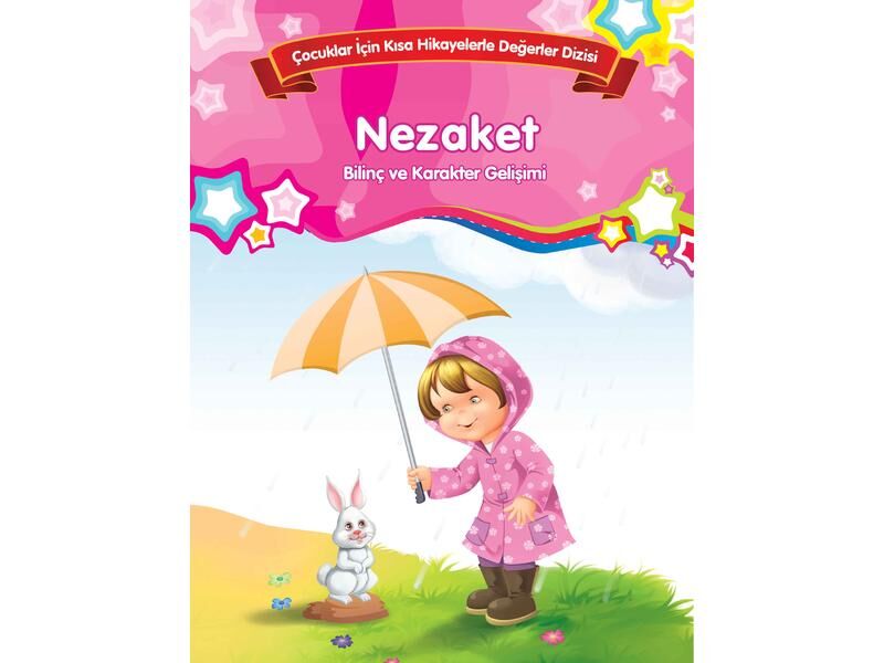 Parıltı Yayıncılık Bilinç Ve Karakter Dizisi  Nezaket
