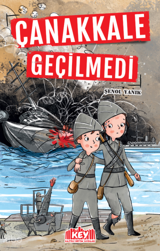 Kaliteli Eğitim Yayınları Çanakkale Geçilmedi