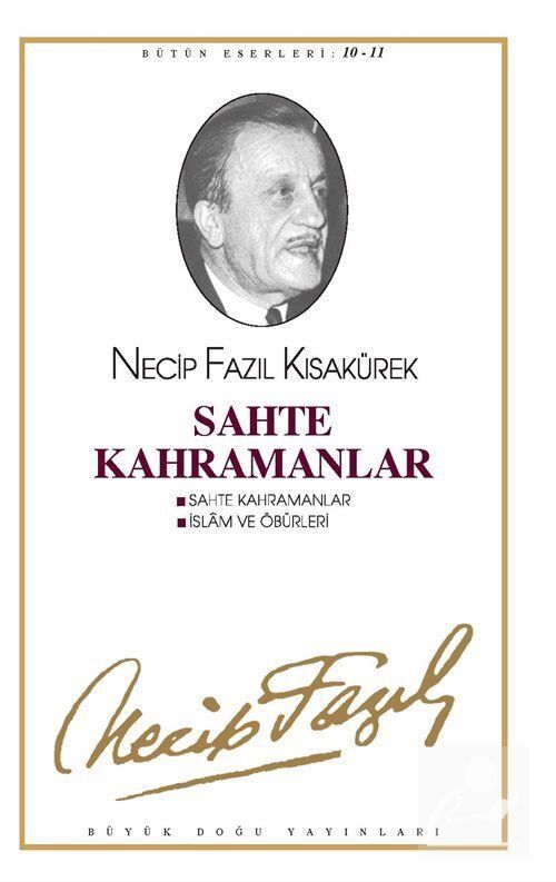 Büyük Doğu Yayınları Sahte Kahramanlar Kod: 10