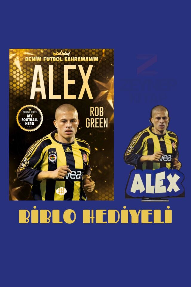 Alex – Benim Futbol Kahramanım