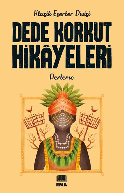 Ema Kitap Dede Korkut Hikayeleri (Klasik Es.Diz.)