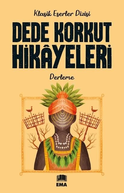 Ema Kitap Dede Korkut Hikayeleri (Klasik Es.Diz.)