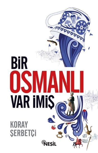Nesil Yayınları Bir Osmanlı Var İmiş /Nesil