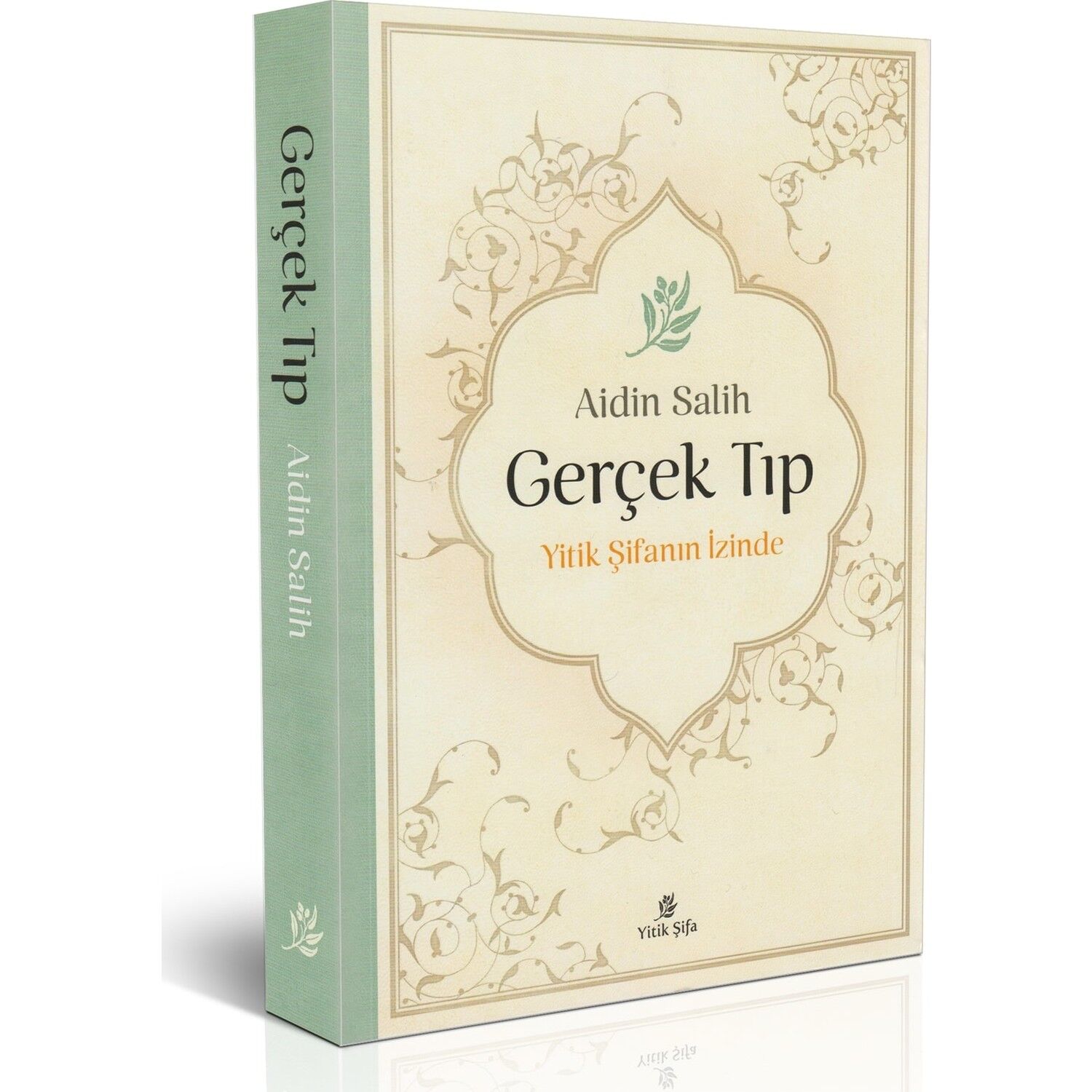 Yitik Şifa Yayınları Gerçek Tıp & Yitik Şifanın İzinde