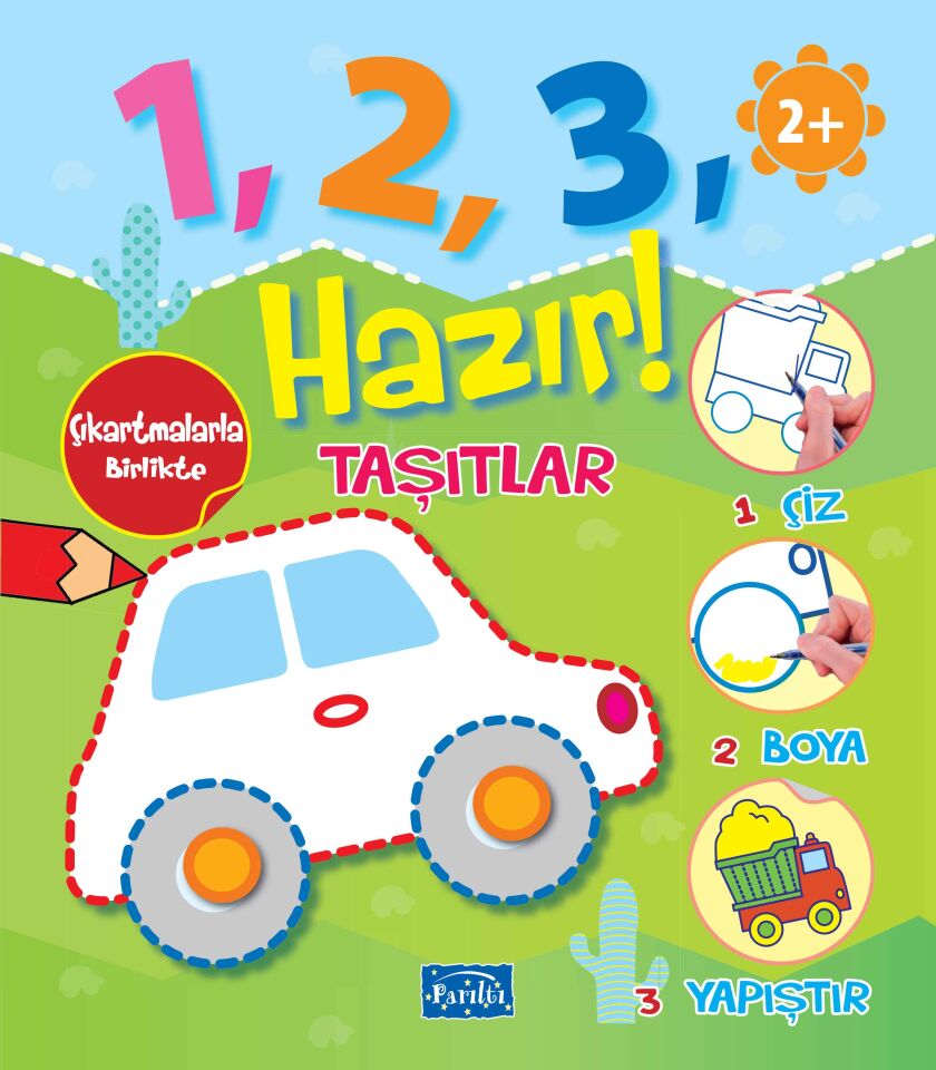 Parıltı Yayıncılık 1 2 3 Hazır Serisi Taşıtlar Çıkartmalı 2+ Yaş