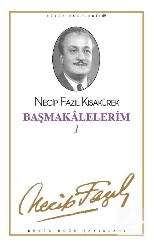 Büyük Doğu Yayınları Başmakalelerim - 1 Kod: 60