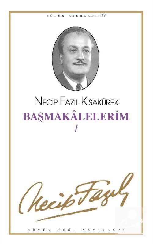 Büyük Doğu Yayınları Başmakalelerim - 1 Kod: 60