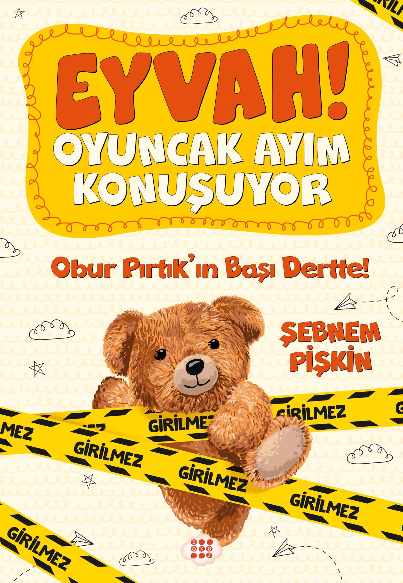 Eyvah! Oyuncak Ayım Konuşuyor-Obur Pırtık'In Başı Dertte!