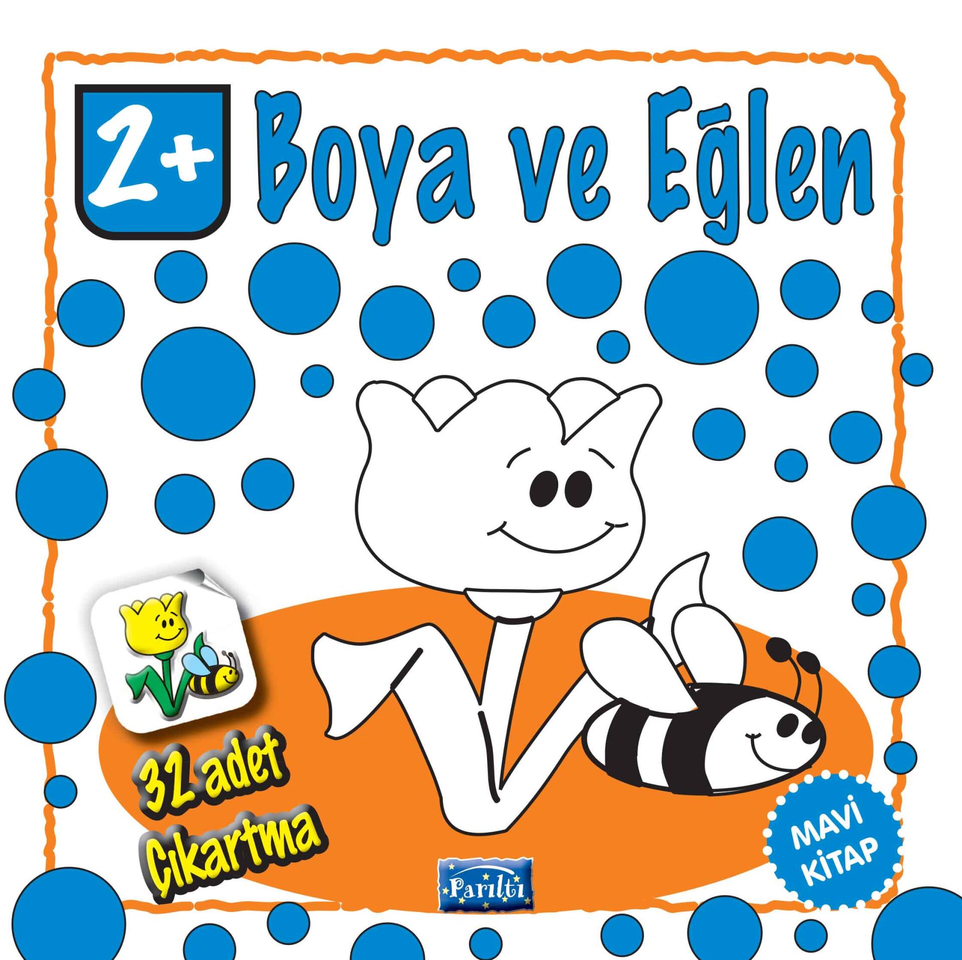 Parıltı Yayıncılık Boya Ve Eğlen (Mavi Kitap) 2+ Yaş