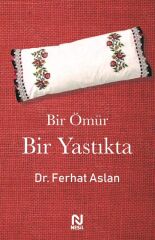 Nesil Yayınları Bir Ömür Bir Yastıkta /Nesil
