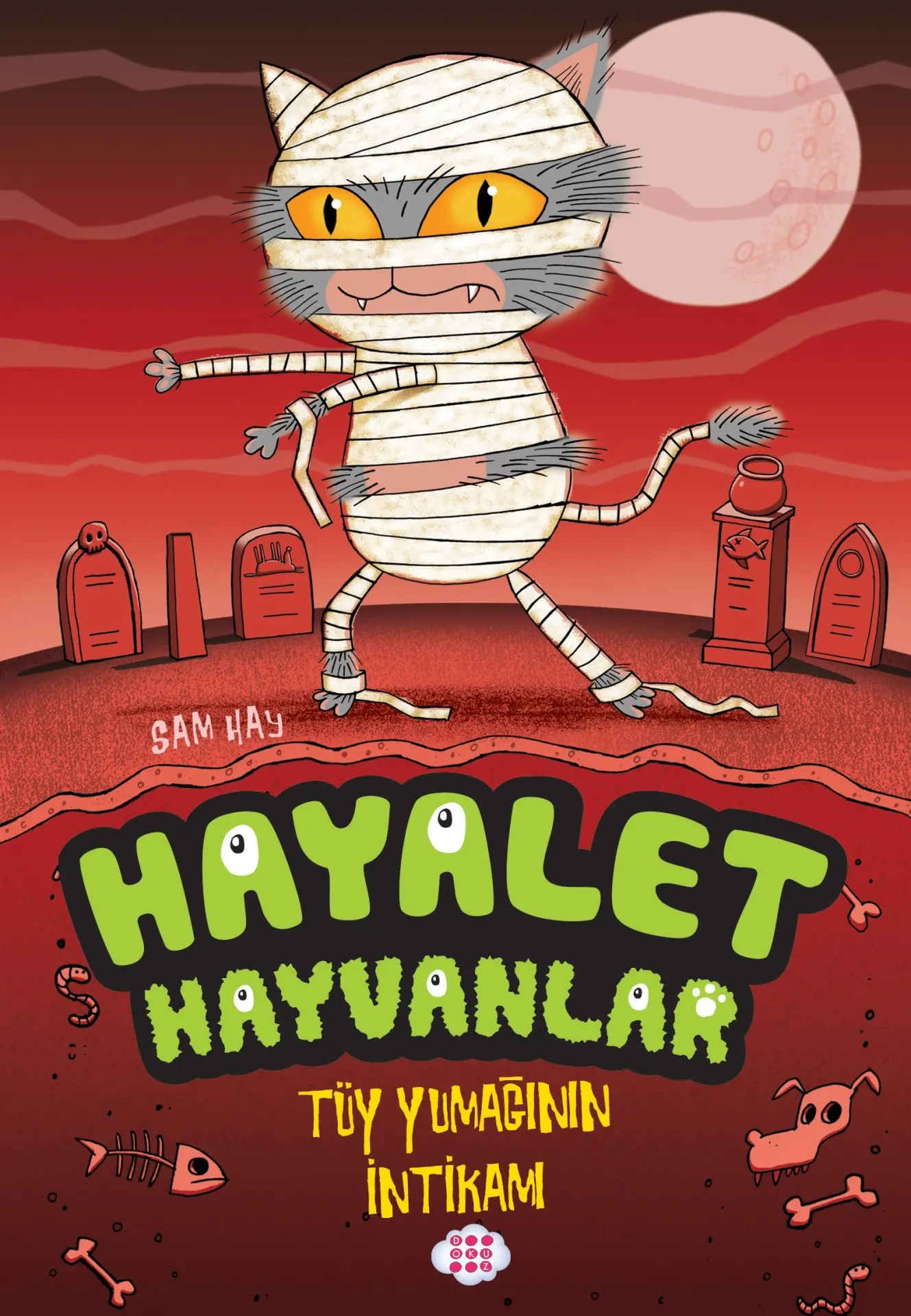 Dokuz Yayınları Hayalet Hayvanlar - Tüy Yumağının İntikamı