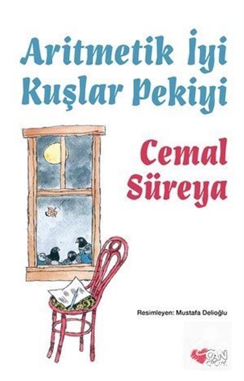 Can Çocuk Yayınları Aritmetik İyi Kuşlar Pekiyi Cemal Süreya