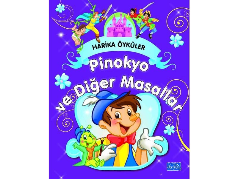 Harika Öyküler - Pinokyo Ve Diğer Masallar