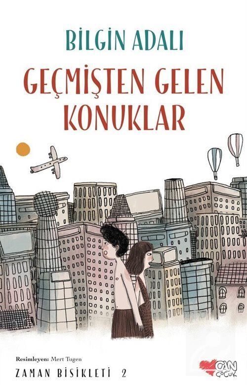Can Çocuk Yayınları Zaman Bisikleti 2 - Geçmişten Gelen Konuklar Bilgin Adalı